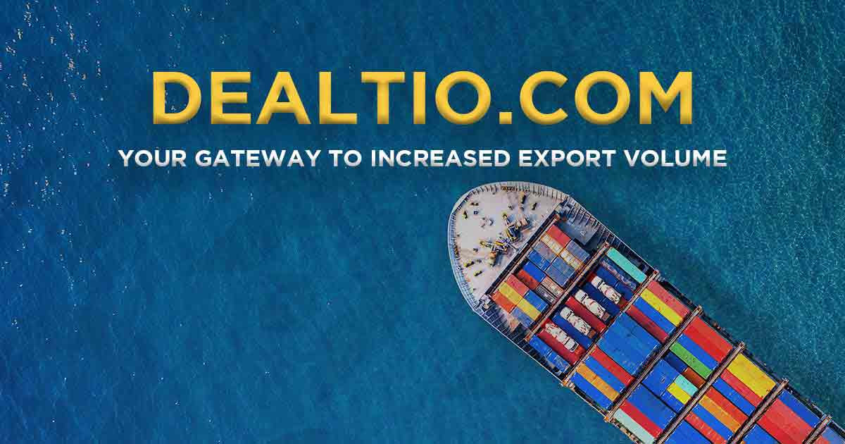 Dealtio.com: Your Gateway to Increased Export Volume