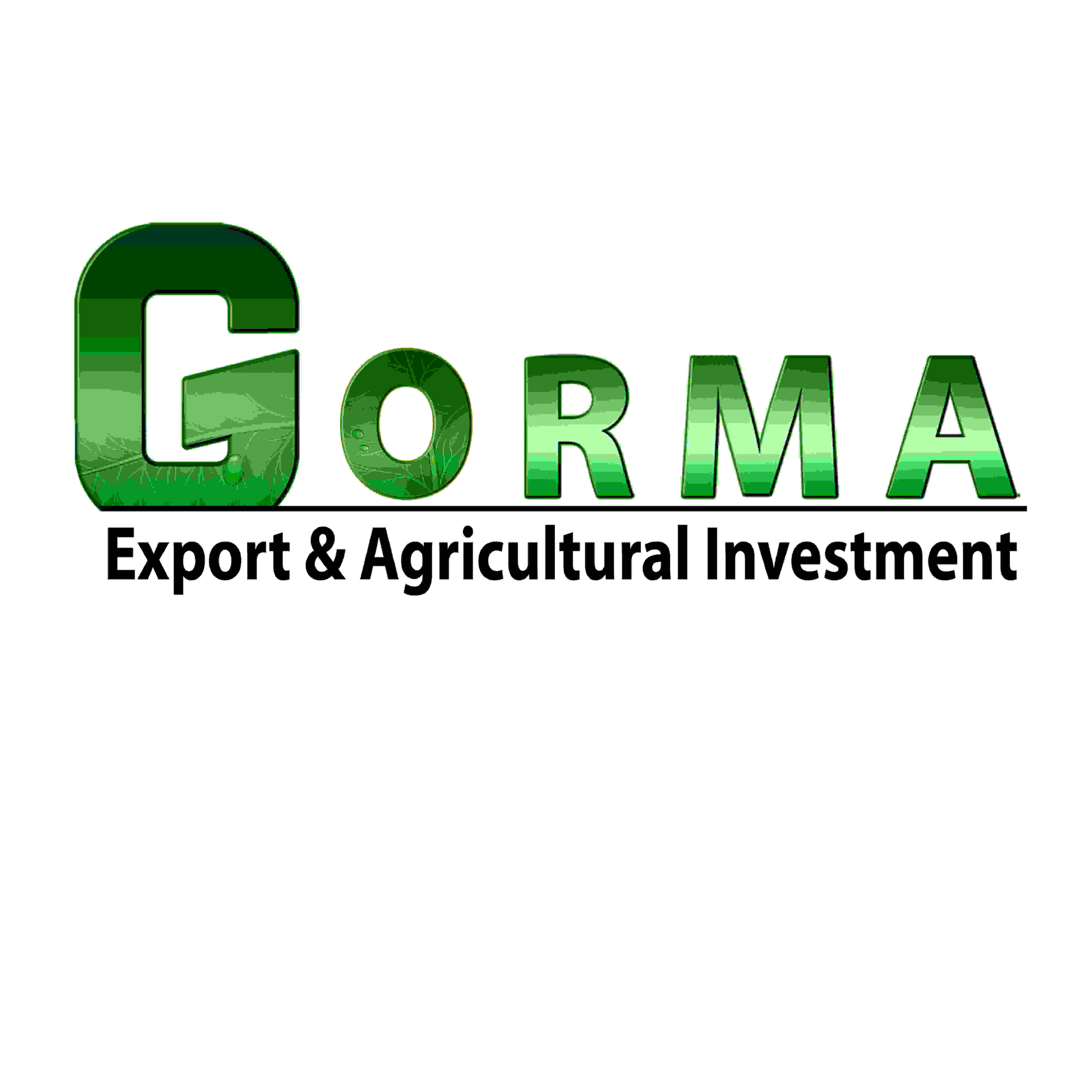 Gorma for export and agricultural investment